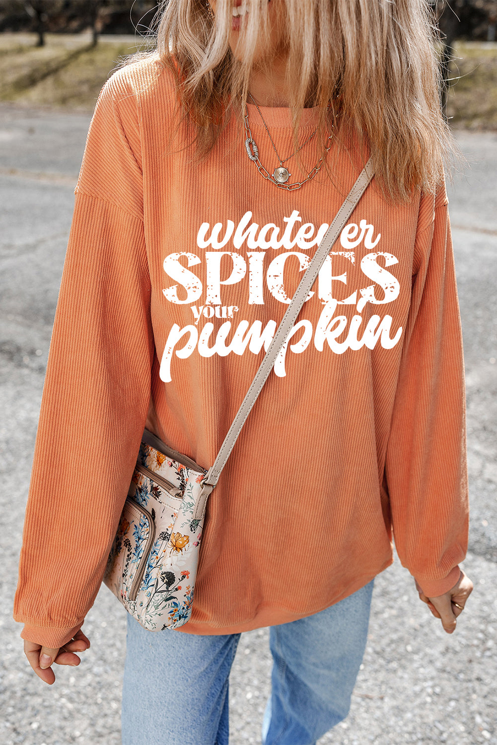 “Whatever Spices Your Pumpkin Corded Pullover Sweatshirt